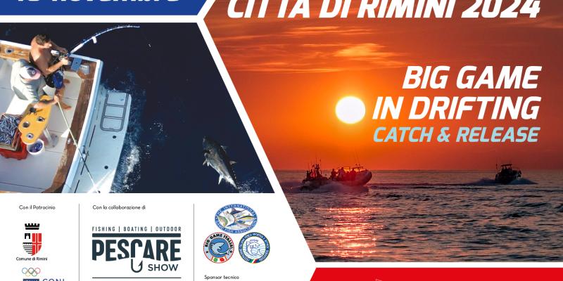 XXI Trofeo Città di Rimini - Big Game in Drifting Catch & Release