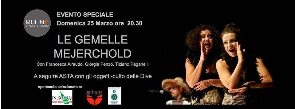 Le Gemelle Mejerchold al Mulino di Amleto Teatro