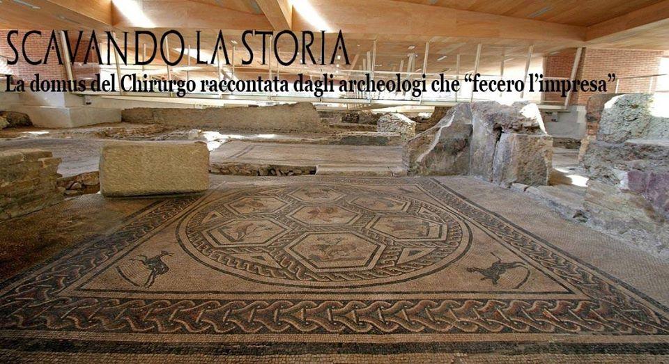 Scavando la storia. La domus del Chirurgo raccontata dagli archeologi che 'fecero l'impresa'