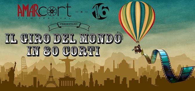 Amarcort Festival 'Il Giro del Mondo in 80 corti'