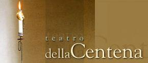 associazione teatro la centena