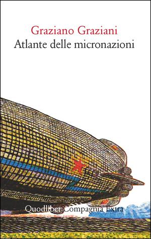 Cover libro 'L'Atlante delle Micronazioni' di Graziano Graziani