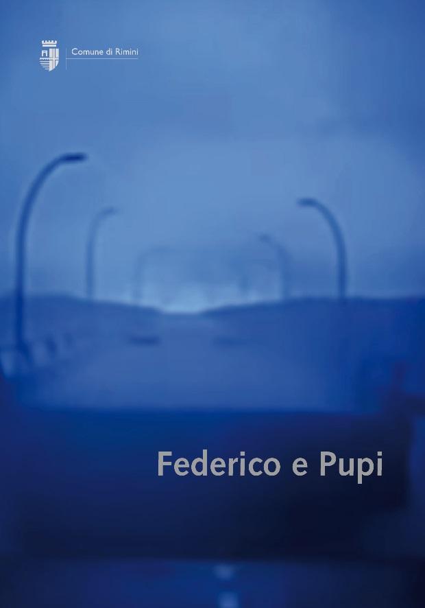 Federico e Pupi - eventi dedicati a Federico Fellini e Pupi Avati