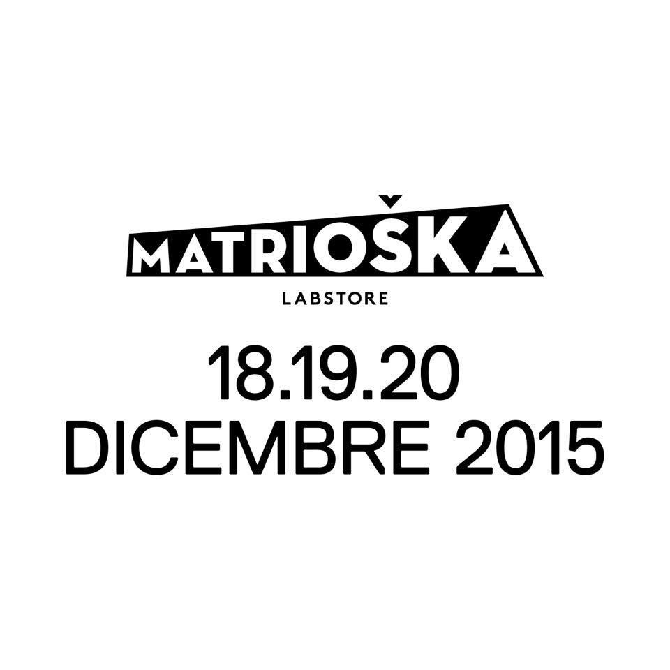 Matrioska Lab Store - December 2015